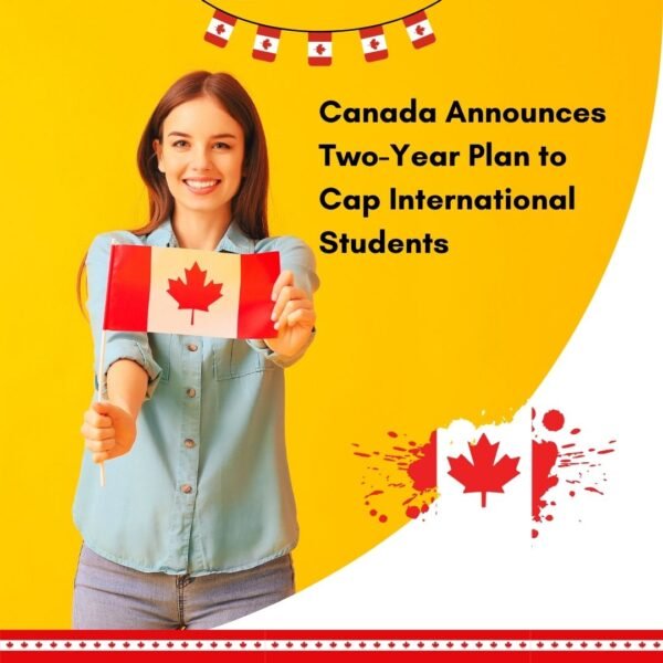 Canada Announces Two-Year Plan to Cap International Students
