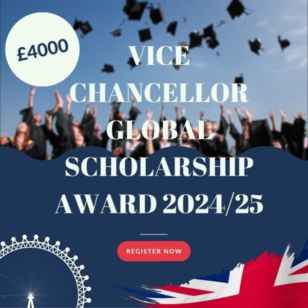 The Vice Chancellor Global Scholarship for September 2024/25