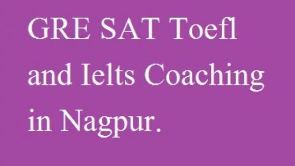 GRE SAT Toefl and ielts Coaching in Nagpur